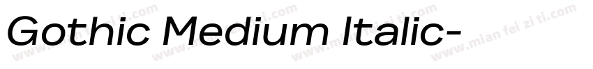 Gothic Medium Italic字体转换
